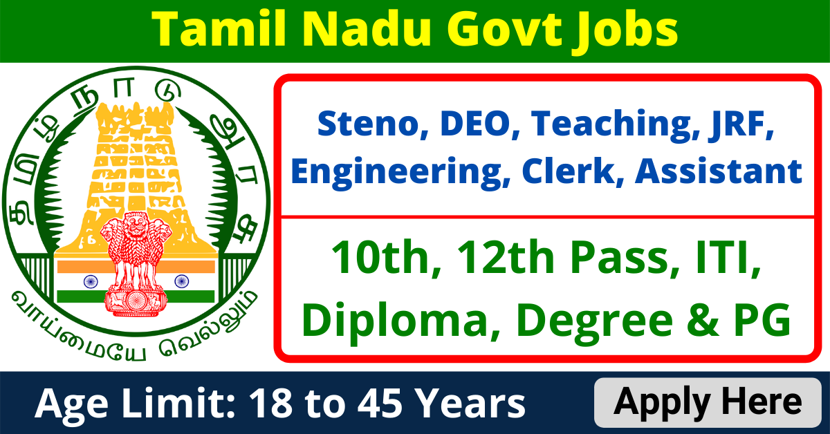 Latest TN Govt Jobs 2022 Tamil Nadu Vacancy At Tn gov in