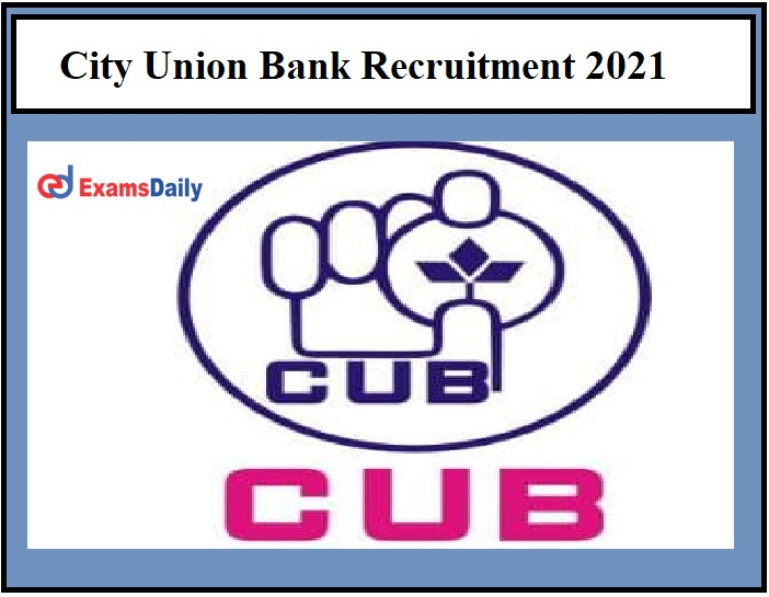 City Union Bank Recruitment 2021 OUT Graduates Can Apply Online 